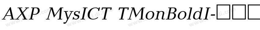 AXP MysICT TMonBoldI字体转换